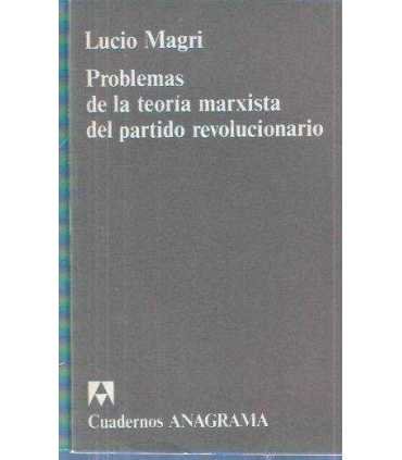 Problemas de la teoría Marxista del partido revolu