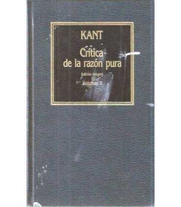 Crítica de la razón pura, Volumen I y II