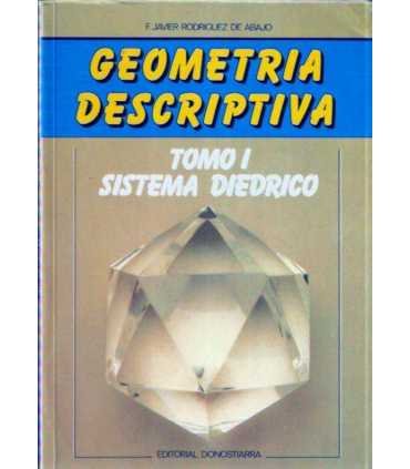Geometría descriptiva, tomo I: Sistema diédrico