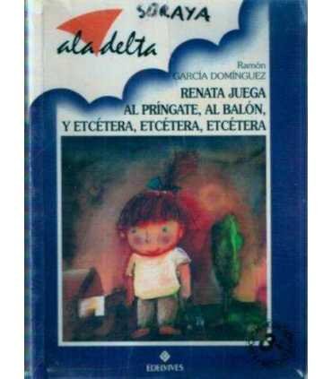 Renata juega al príngate, al balón, y etc