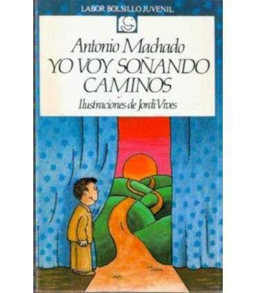 Yo voy soñando caminos