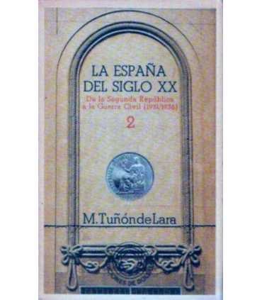La España del siglo XX. De la Segunda República a