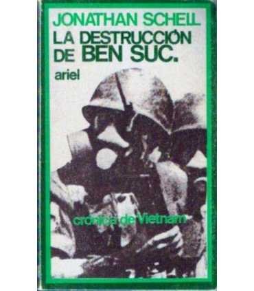 La destrucción de Ben Suc. Crónica de Vietnam