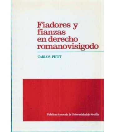 Fiadores y fianzas en derecho romano visigodo