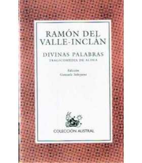 Divinas palabras. Tragicomedia de aldea