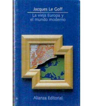 La vieja Europa y el mundo moderno