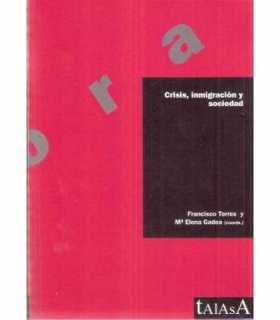 Crisis, inmigración y sociedad