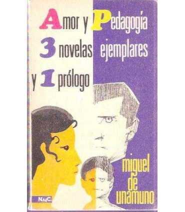 Amor y Pedagogía, 3 novelas ejemplares y 1 prologo
