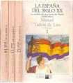 La España del siglo XX: Tomos 1, 2 y 3