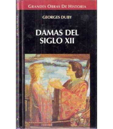 Damas del siglo XII. Eloísa, Leonor, Iseo y alguna