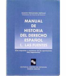 Manual de Historia del Derecho español. Tomo I. La