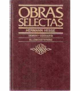 Obras Selectas: Demian. Siddharta. El lobo estepar