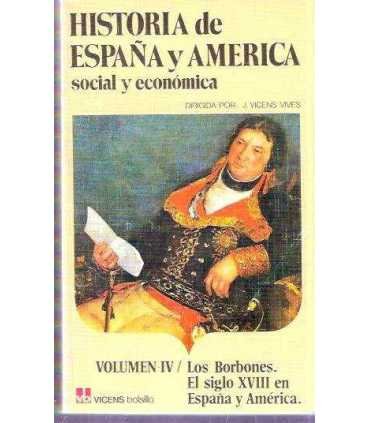 Historia de España y América social y económica IV