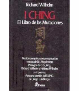 I Ching. el libro de las mutaciones