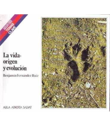 La vida: origen y evolución