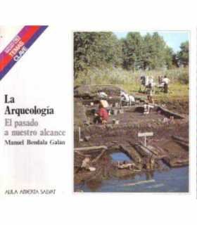 La Arqueología: el pasado a nuestro alcance