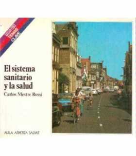 El sistema sanitario y la salud