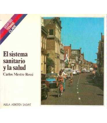 El sistema sanitario y la salud