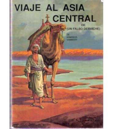 Viaje al Asia Central de (un falso derviche)