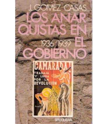 Los anarquistas en el gobierno (1936-1939)