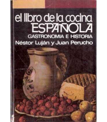 El libro de la Cocina Española. Gastronomía e Hist