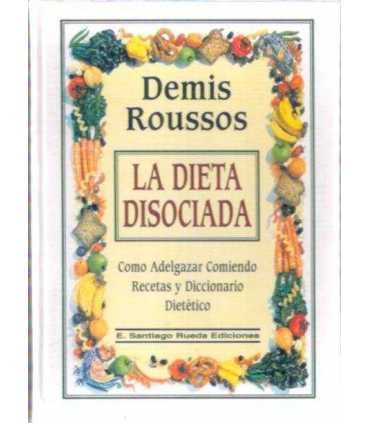 La dieta disociada. Cómo adelgazar comiendo. Recet