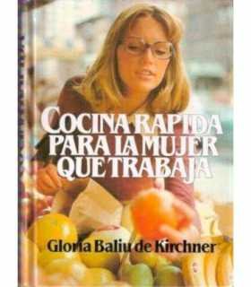 Cocina rápida para la mujer que trabaja