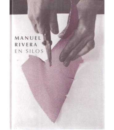 Manuel Rivera en Silos
