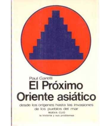 El próximo Oriente Asiático. desde los orígenes ha