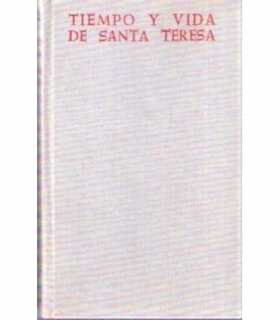 Tiempo y vida de Santa Teresa