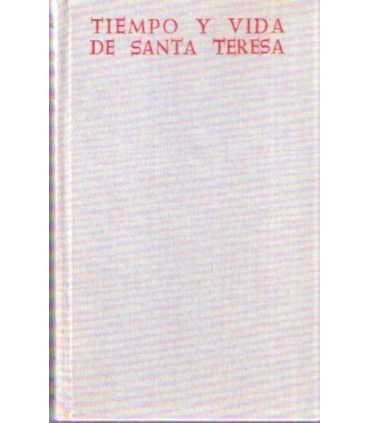Tiempo y vida de Santa Teresa