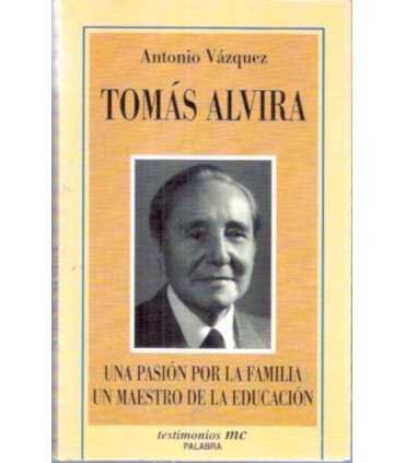 Tomás Alvira. Una pasión por la familia. Un maestr