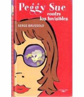 Peggy Sue contra los invisibles