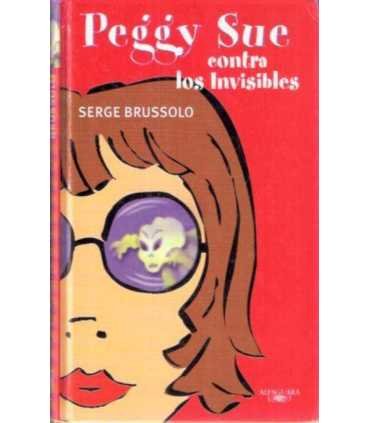 Peggy Sue contra los invisibles