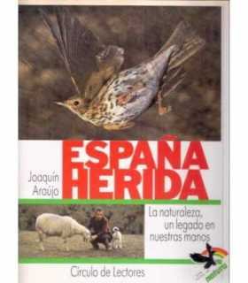 España herida. La Naturaleza, un legado en nuestra
