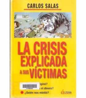 La crisis explicada a sus víctimas