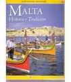 Malta. Historia y Tradición