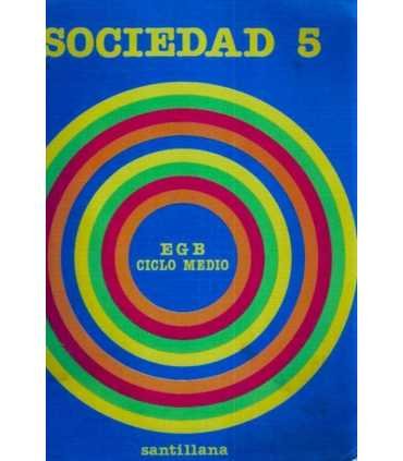Sociedad 5. EGB. Ciclo medio