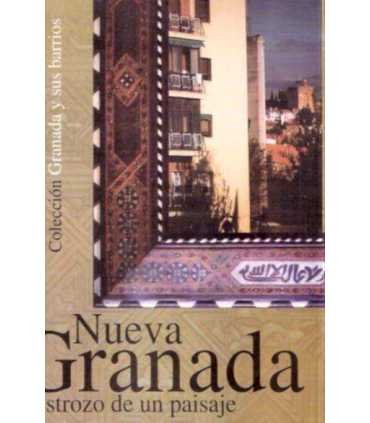 Nueva Granada. Destrozo de un paisaje