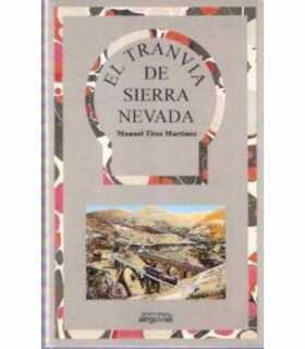 El tranvía de Sierra Nevada