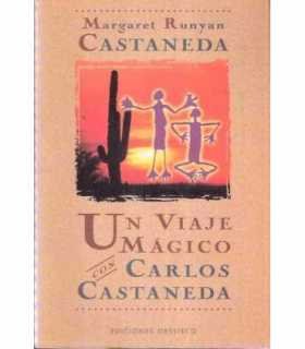 Un viaje mágico con Carlos Castaneda