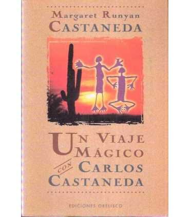 Un viaje mágico con Carlos Castaneda