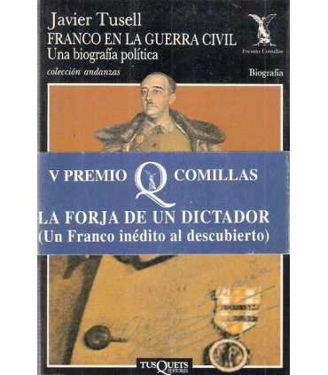 Franco en la Guerra Civil, una biografía política