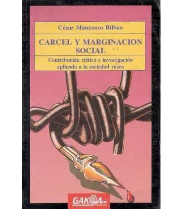 Cárcel y marginación social. Contribución crítica