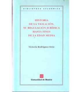 Historia de la Violación, su regulación jurídica h