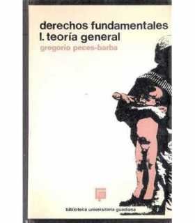 Derechos fundamentales I. Teoría general
