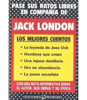 Los mejores cuentos de Jack London. Pase sus ratos