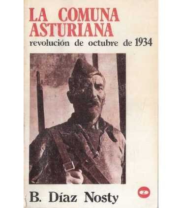 La Comuna asturiana. Revolución de octubre de 1934