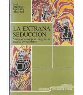La extraña seducción. variaciones sobre el imagina