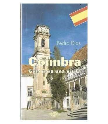 Coimbra. Guía para una visita
